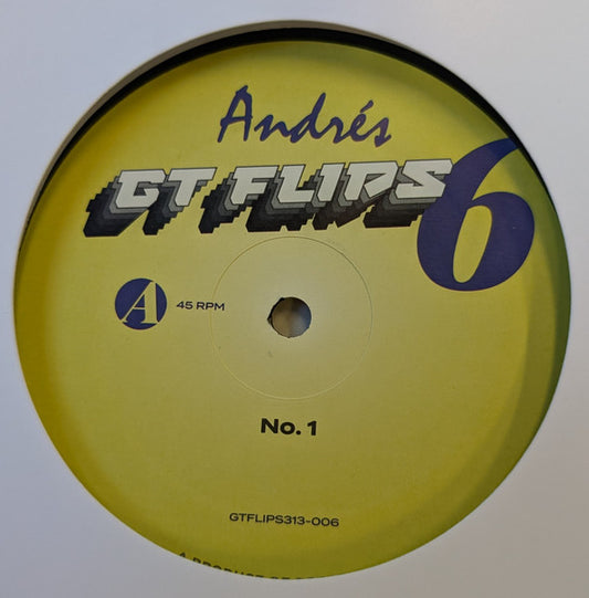 Andrés : GTFlips313-006 (12", EP)