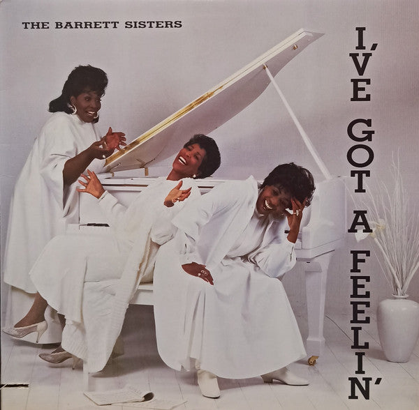 The Barrett Sisters : I've Got A Feelin' (LP, Album)