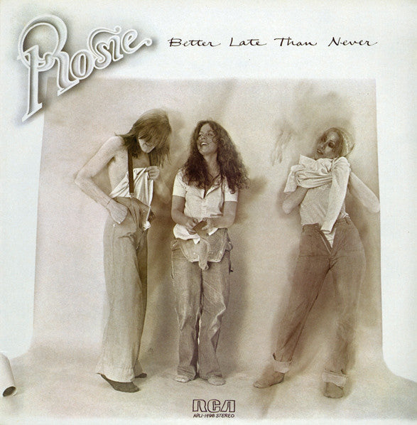 Rosie (12) : Better Late Than Never (LP, Album, Ind)