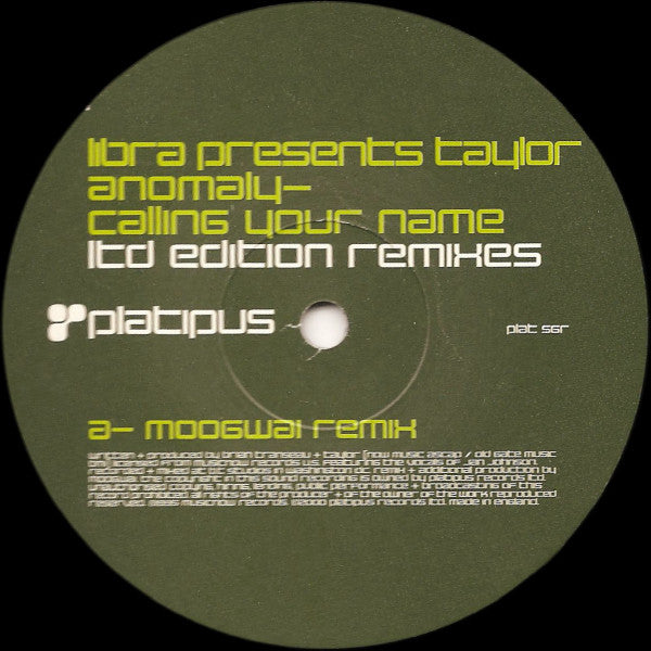 Libra Presents Taylor : Anomaly - Calling Your Name (Ltd Edition Remixes) (12", Ltd)