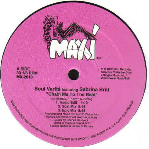 Soul Verité Featuring Sabrina Britt : Chain Me To The Beat (12")