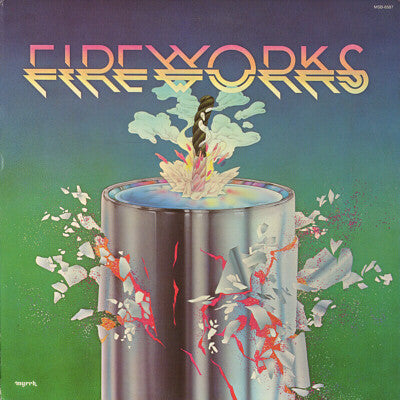 Fireworks (9) : Fireworks (LP, Album)