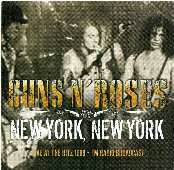 Guns N' Roses – New York, New York (Live At Ritz 1988 - FM Radio Broadcast)[CD]