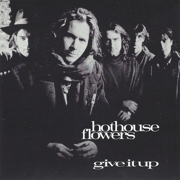 Hothouse Flowers : Give It Up (CD, Single, Promo)