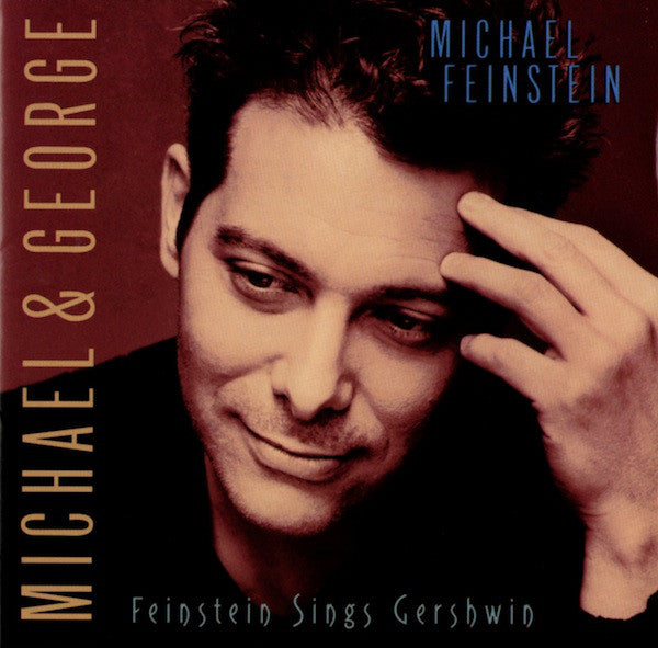 Michael Feinstein : Michael & George: Feinstein Sings Gershwin (HDCD, Album)