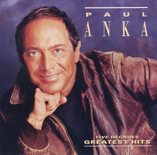 Paul Anka : Five Decades Greatest Hits (CD, Comp)