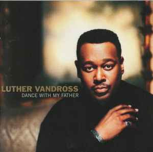 Luther Vandross ‎– Dance With My Father [CD]