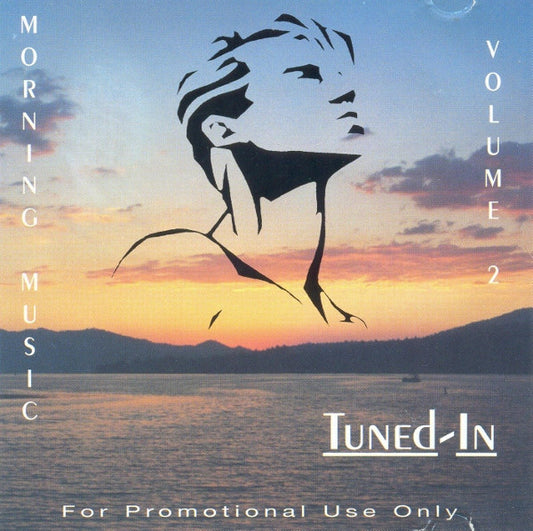 Various : Tuned-In Morning Music Volume 2 (CD, Comp, Mixed, Unofficial)