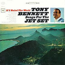 Tony Bennett : If I Ruled The World - Songs For The Jet Set (LP, Album)