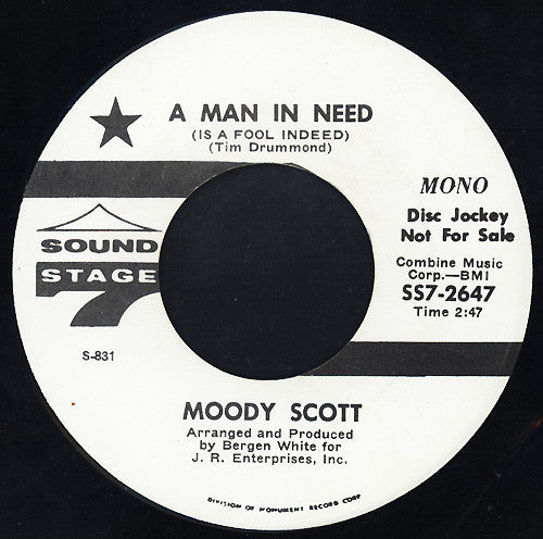 Moody Scott : A Man In Need (Is A Fool Indeed) (7", Mono, Promo)