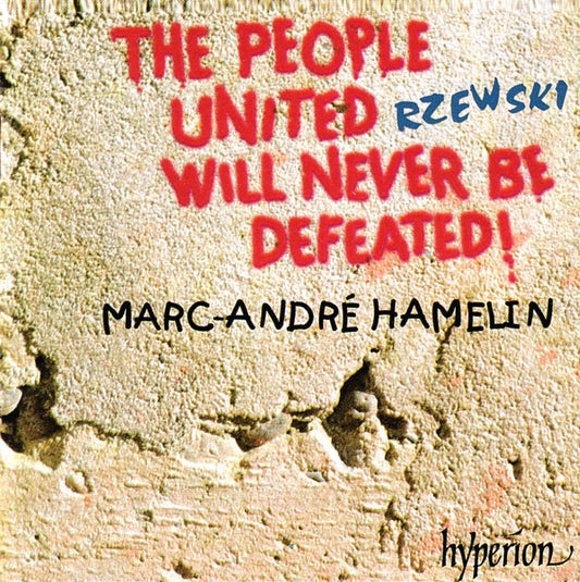 Rzewski* - Marc-André Hamelin : The People United Will Never Be Defeated! (CD, Album, Club)