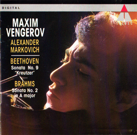 Beethoven* / Brahms* - Maxim Vengerov, Alexander Markovich : Sonata No. 9 "Kreutzer" / Sonata No. 2 In A Major (CD, Album, Club)