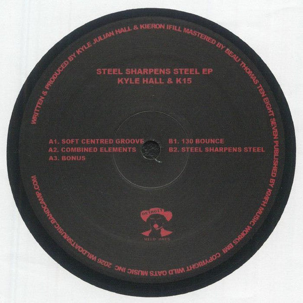 Kyle Hall & K15 : Steel Sharpens Steel EP (12", EP)