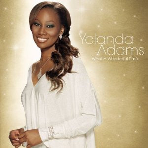 Yolanda Adams : What A Wonderful Time (CD, Album)