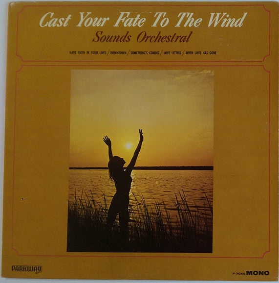Sounds Orchestral : Cast Your Fate To The Wind (LP, Album, Mono)
