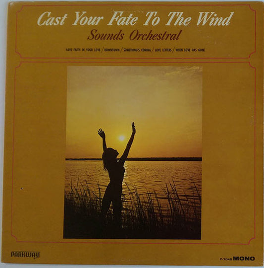 Sounds Orchestral : Cast Your Fate To The Wind (LP, Album, Mono)