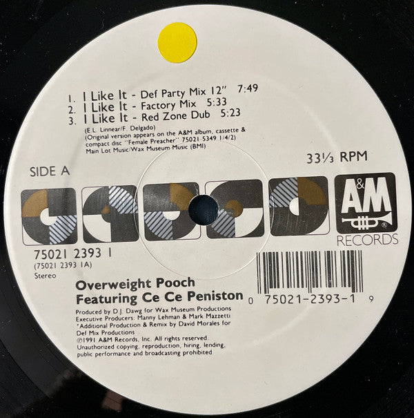 Overweight Pooch Featuring Ce Ce Peniston : I Like It (12")
