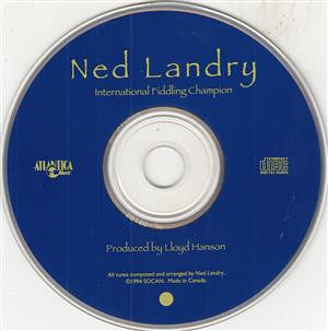 Ned Landry : International Fiddling Champion (CDr, Album)