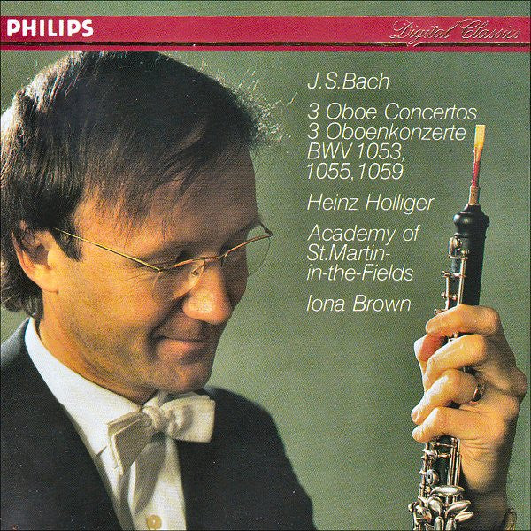 J.S.  Bach* - Heinz Holliger, Academy Of St. Martin-in-the-Fields*, Iona Brown : 3 Oboe Concertos = 3 Oboenkonzerte (BWV 1053, 1055, 1059) (CD, Album, RE, EDC)