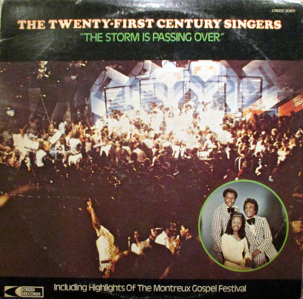 The Twenty-First Century Singers : The Storm Is Passing Over (LP)