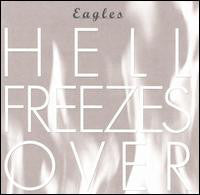 Eagles : Hell Freezes Over (CD, Album)