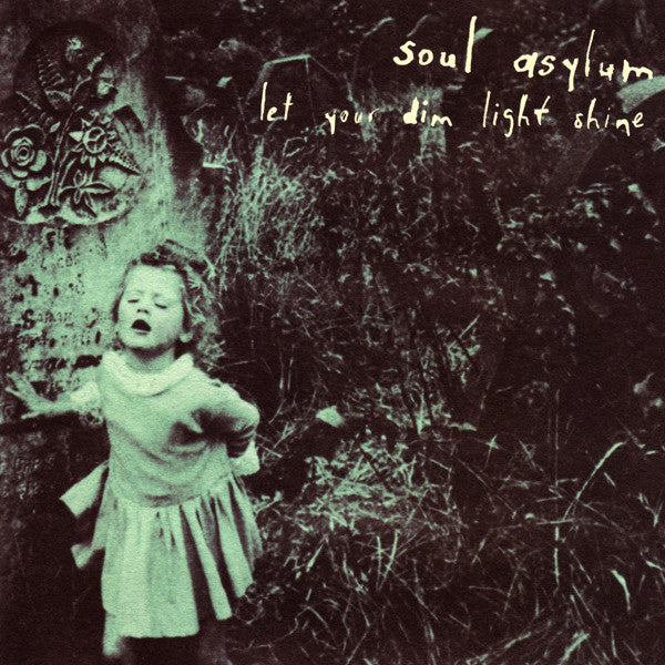 Soul Asylum (2) : Let Your Dim Light Shine (CD, Album)