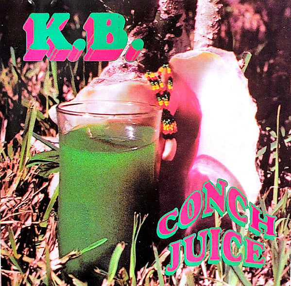 K.B. (10) : Conch Juice (CD, Album)