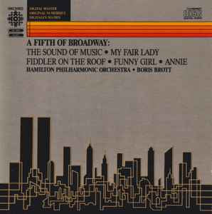 Hamilton Philharmonic Orchestra · Boris Brott ‎– A Fifth Of Broadway: The Sound Of Music · My Fair Lady · Fiddler On The Roof · Funny Girl · Annie [CD]