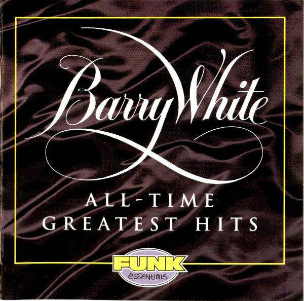 Barry White : All-Time Greatest Hits (CD, Comp, Club, RE, RM, UML)