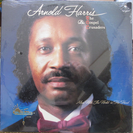 Arnold Harris (2) & The Gospel Crusaders (7) : Man With The World In His Hand (LP, Album)