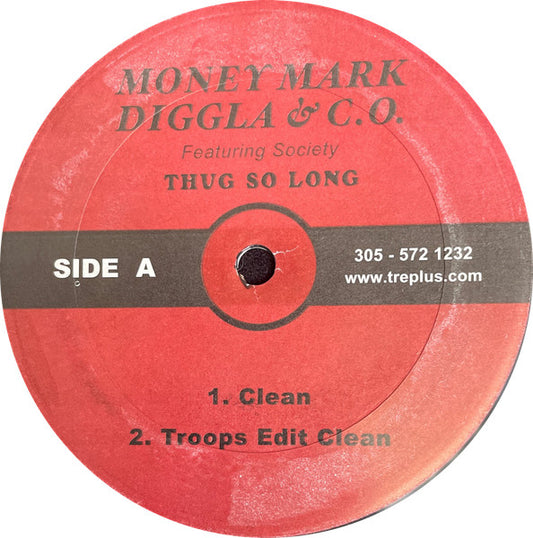 Money Mark Diggla & C.O. Featuring Society (5) : Thug So Long (12", Single)