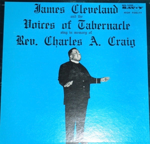 James Cleveland* And The Voices Of Tabernacle : Sing In Memory Of Rev. Charles A. Craig (LP, Album)