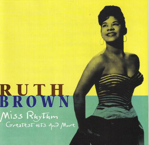 Ruth Brown : Miss Rhythm (Greatest Hits And More) (2xCD, Comp, RE)