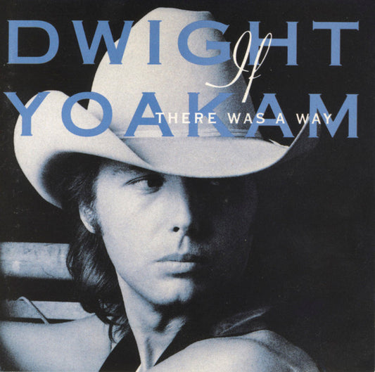 Dwight Yoakam : If There Was A Way (CD, Album, Club)