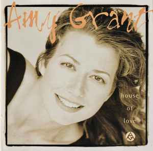 Amy Grant ‎– House Of Love [CD]