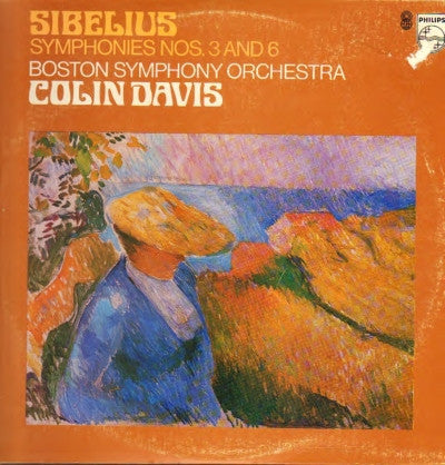 Sibelius* / Boston Symphony Orchestra - Colin Davis* : Symphonies Nos. 3 And 6 (LP)