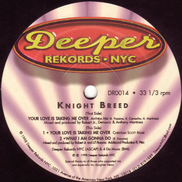 Knight Breed : Your Love Is Taking Me Over / What I Am Gonna Do (12")