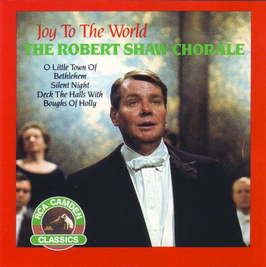 The Robert Shaw Chorale : Joy To The World (CD, Album, RE, RM)