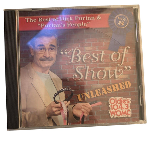 Dick Purtan - The Best of Dick Purtan "Purtan's People" "Best of Show" Unleashed Vol 8 WOMC (CD)