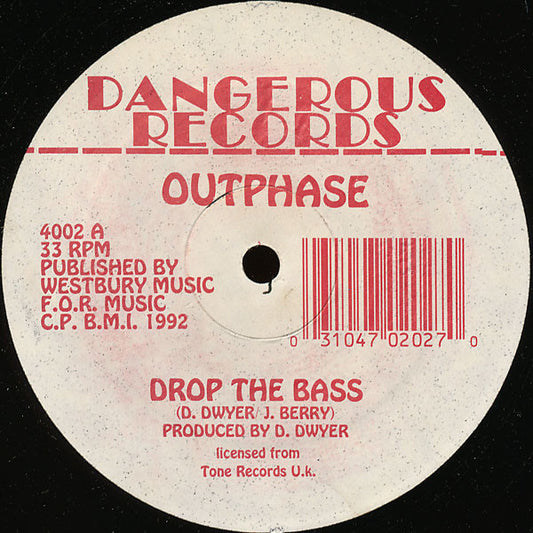 Outphase* : Drop The Bass / It's Wonderful Being Alive (12")