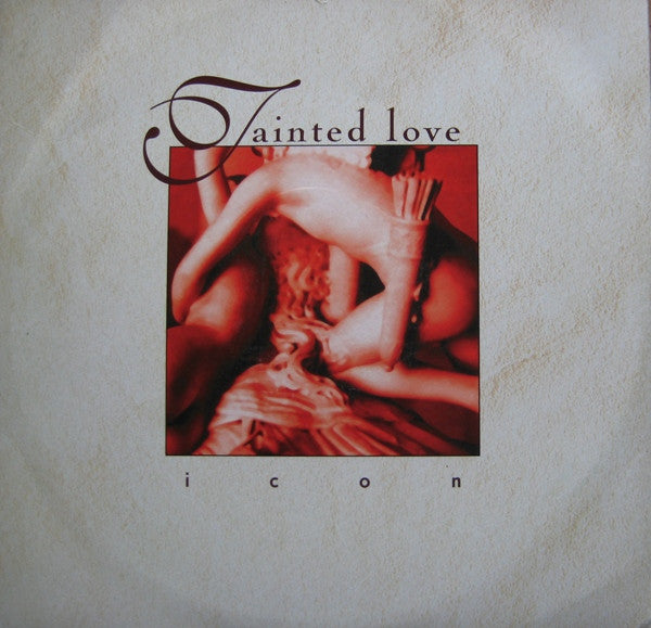 Icon (7) : Tainted Love (12")