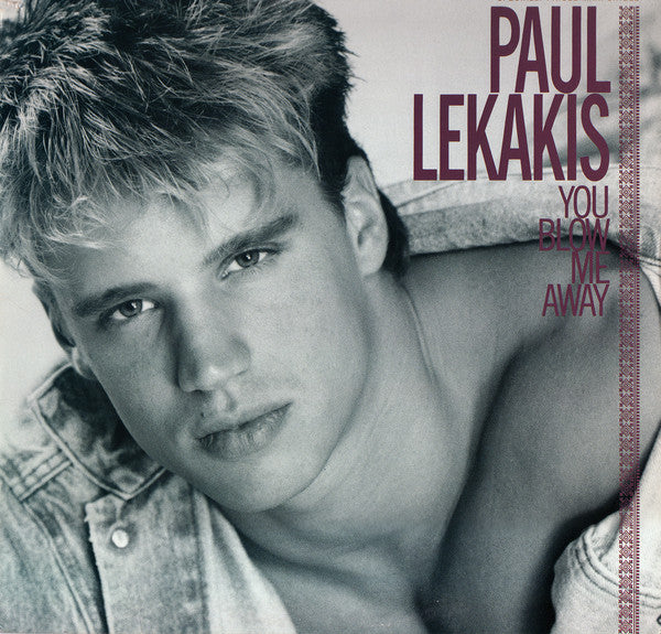 Paul Lekakis : You Blow Me Away (12", Maxi)