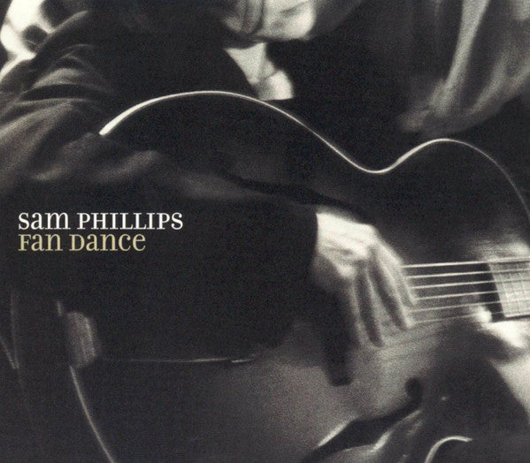 Sam Phillips : Fan Dance (CD, Album)