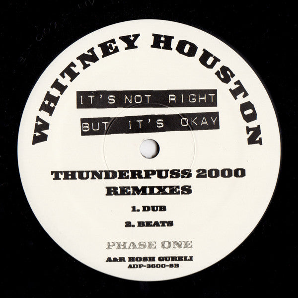 Whitney Houston : It's Not Right But It's Okay (Phase One) (Thunderpuss 2000 Remixes) (12", Promo)