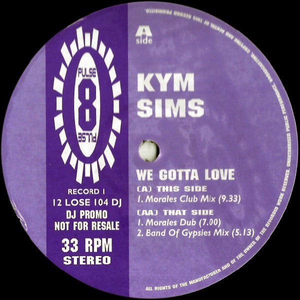 Kym Sims : We Gotta Love (12", Promo)