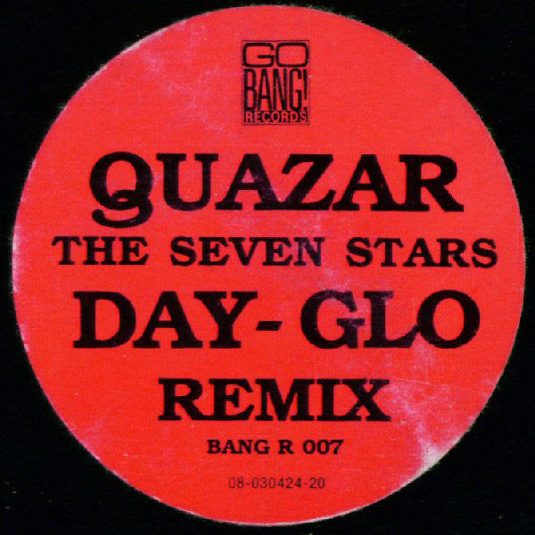 Quazar : The Seven Stars / Day-Glo (Remix) (12")