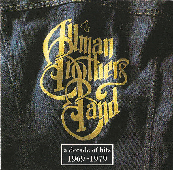 The Allman Brothers Band : A Decade Of Hits 1969-1979 (CD, Comp, Club, RE)
