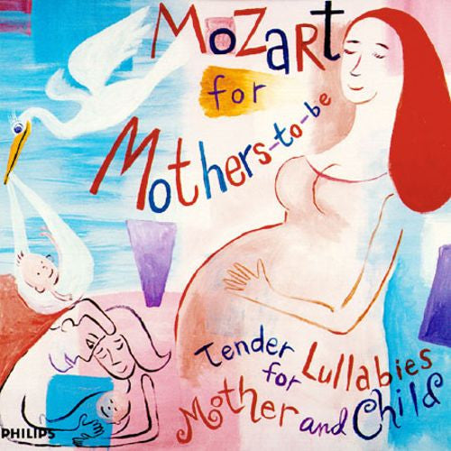 Various : Mozart For Mothers-To-Be (Tender Lullabies For Mother And Child) (CD, Comp)