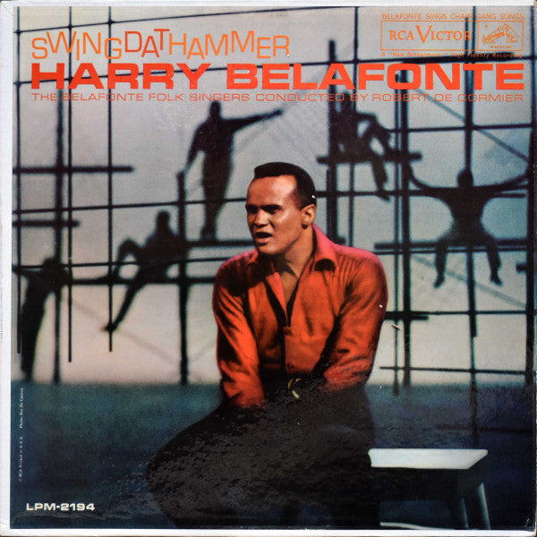 Harry Belafonte And The Belafonte Folk Singers Conducted By Robert De Cormier* : Swing Dat Hammer (LP, Album, Mono, Ind)