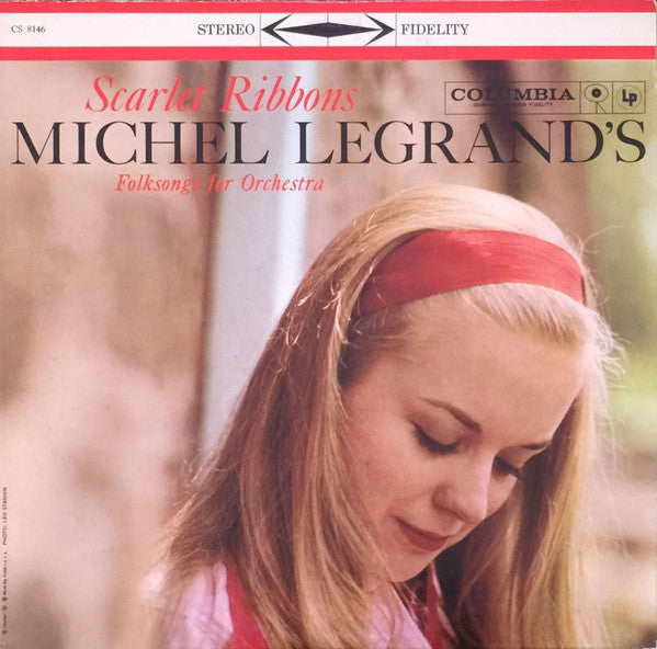Michel Legrand Et Son Orchestre : Scarlet Ribbons - Michel Legrand's Folksongs For Orchestra (LP, Album)